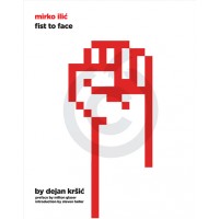 Mirko Ilic Fist to Face